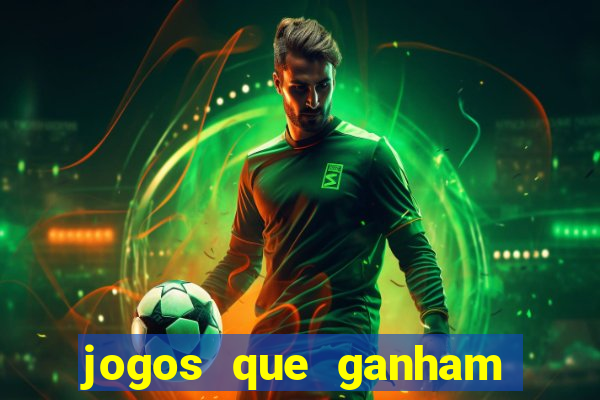 jogos que ganham dinheiro de verdade gratis